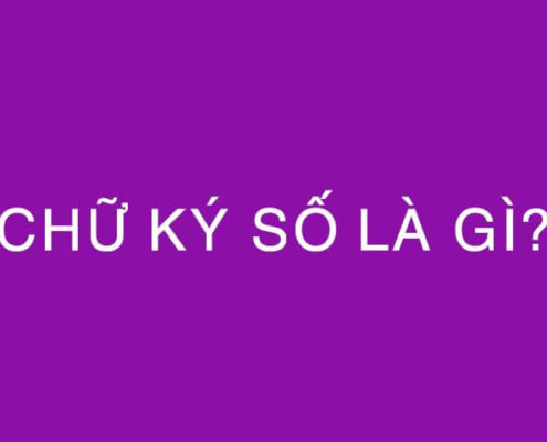 Chữ ký số là gì? Đặc điểm và chức năng của chữ ký số