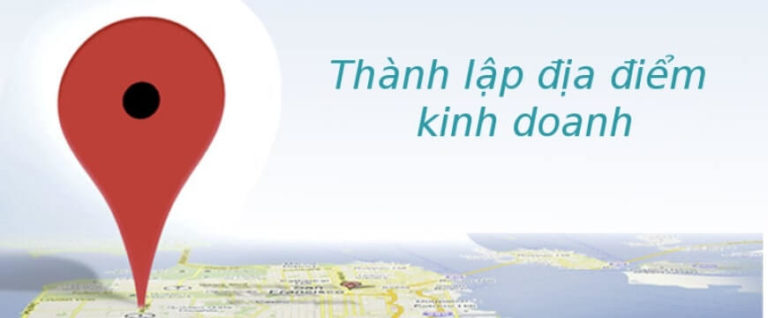 Dịch vụ thành lập địa điểm kinh doanh nhanh trọn gói tại Hà Nội